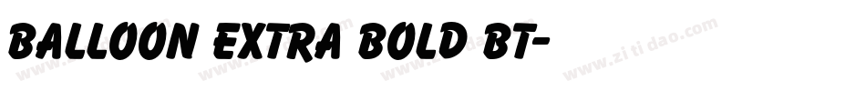 Balloon Extra Bold BT字体转换